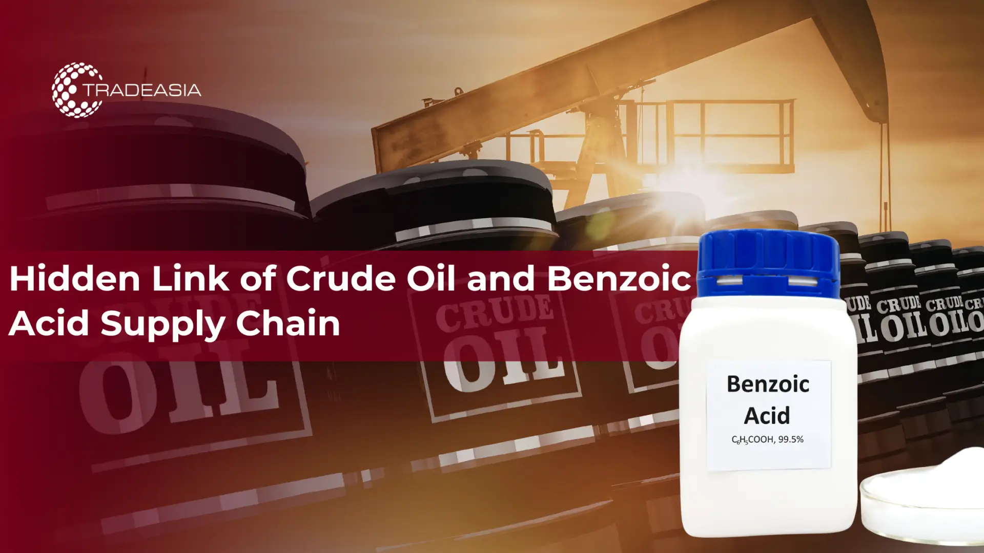 Hidden Link of Crude Oil and Benzoic Acid Supply Chain